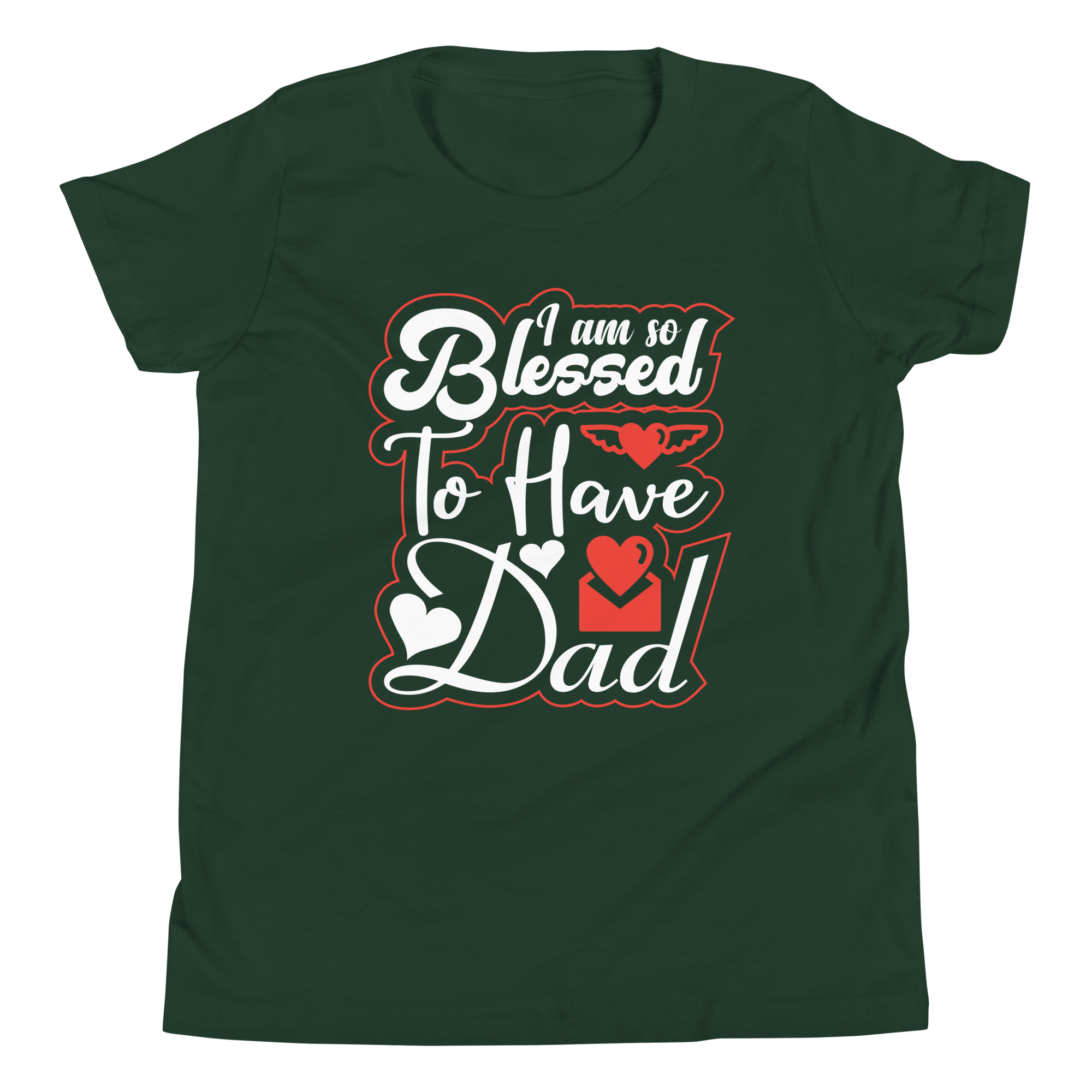 I Am So Blessed To Have Dad Youth Short Sleeve T-Shirt