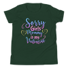 Sorry Girls Mommy Is My Valentine Youth Short Sleeve T-Shirt