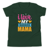 I Love My Badass Mama Youth Short Sleeve T-Shirt