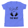 worth The Wait Youth Short Sleeve T-Shirt