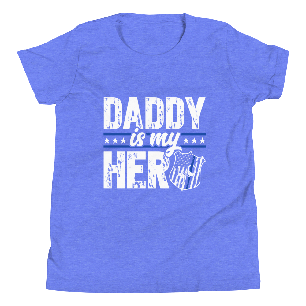 Daddy Is My Hero Youth Short Sleeve T-Shirt