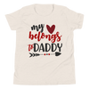 My Heart Belongs To Daddy Youth Short Sleeve T-Shirt