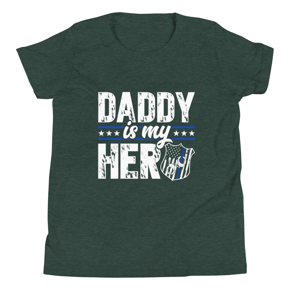 Daddy Is My Hero Youth Short Sleeve T-Shirt