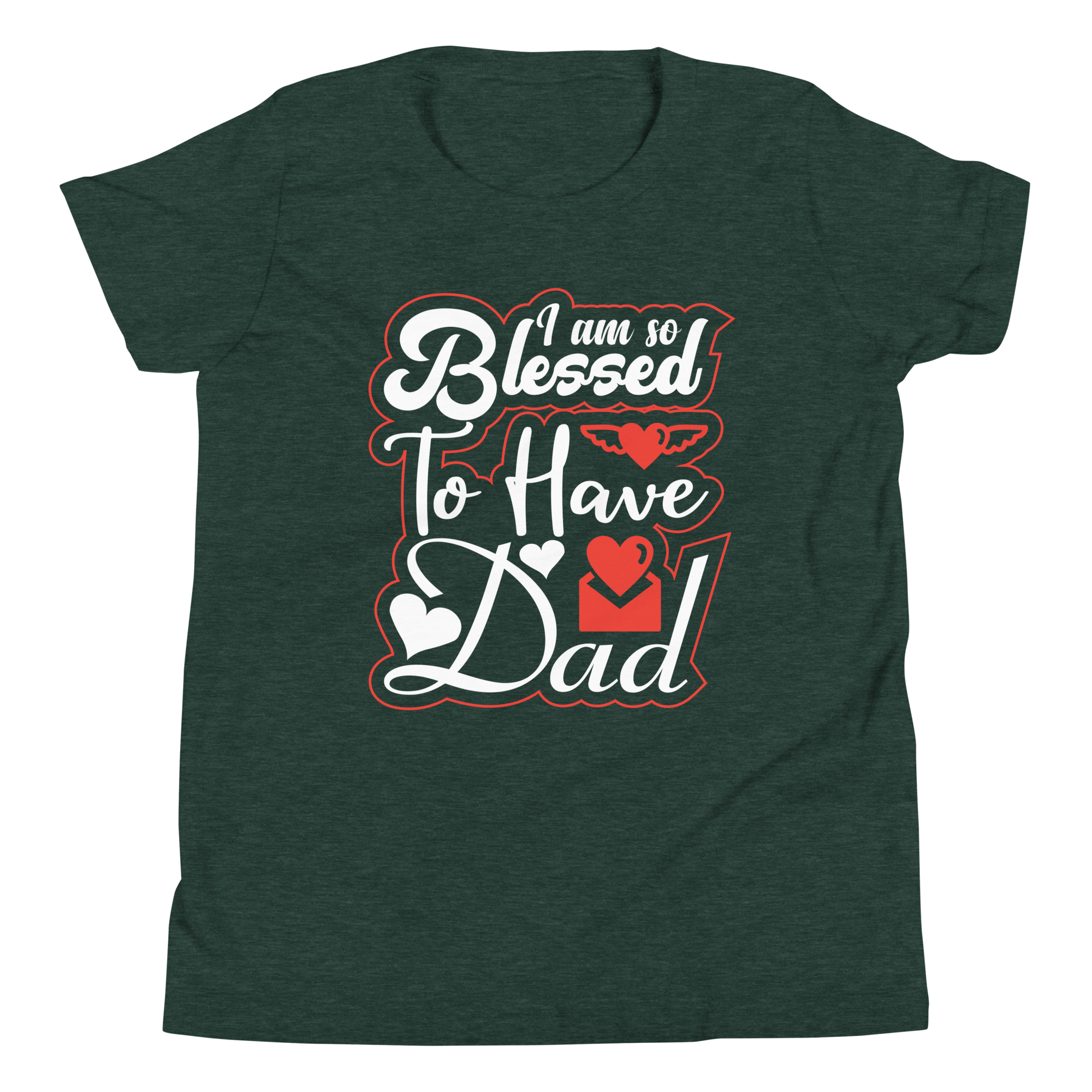 I Am So Blessed To Have Dad Youth Short Sleeve T-Shirt