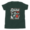 I Am So Blessed To Have Dad Youth Short Sleeve T-Shirt