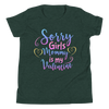 Sorry Girls Mommy Is My Valentine Youth Short Sleeve T-Shirt