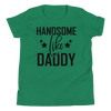 Handsome Like Daddy Youth Short Sleeve T-Shirt