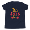 Be Nice Kid Youth Short Sleeve T-Shirt