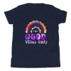 Good Vibes Only Youth Short Sleeve T-Shirt