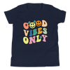 Good Vibes Only Youth Short Sleeve T-Shirt