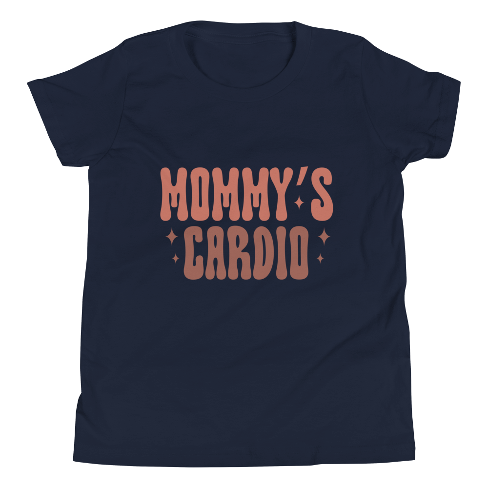 Mommy's Cardio Youth Short Sleeve T-Shirt