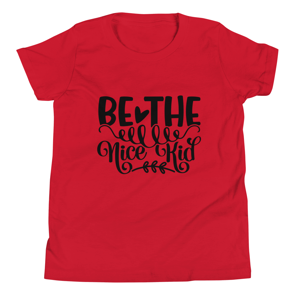 Be The Nice Kid Youth Short Sleeve T-Shirt