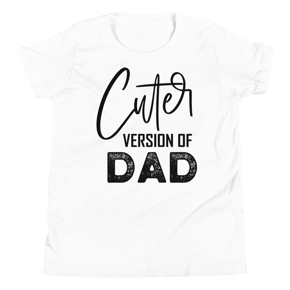 Cuter Version Of Dad Youth Short Sleeve T-Shirt