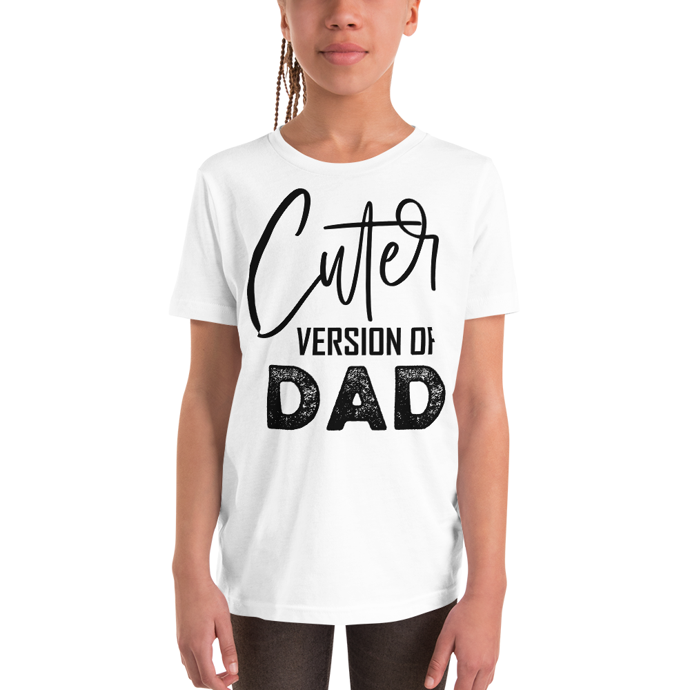 Cuter Version Of Dad Youth Short Sleeve T-Shirt