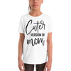 Cuter Version Of Mom Youth Short Sleeve T-Shirt