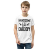 Handsome Like Daddy Youth Short Sleeve T-Shirt