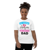 Of Course I'm Awesome Just Look At My Dad Youth Short Sleeve T-Shirt