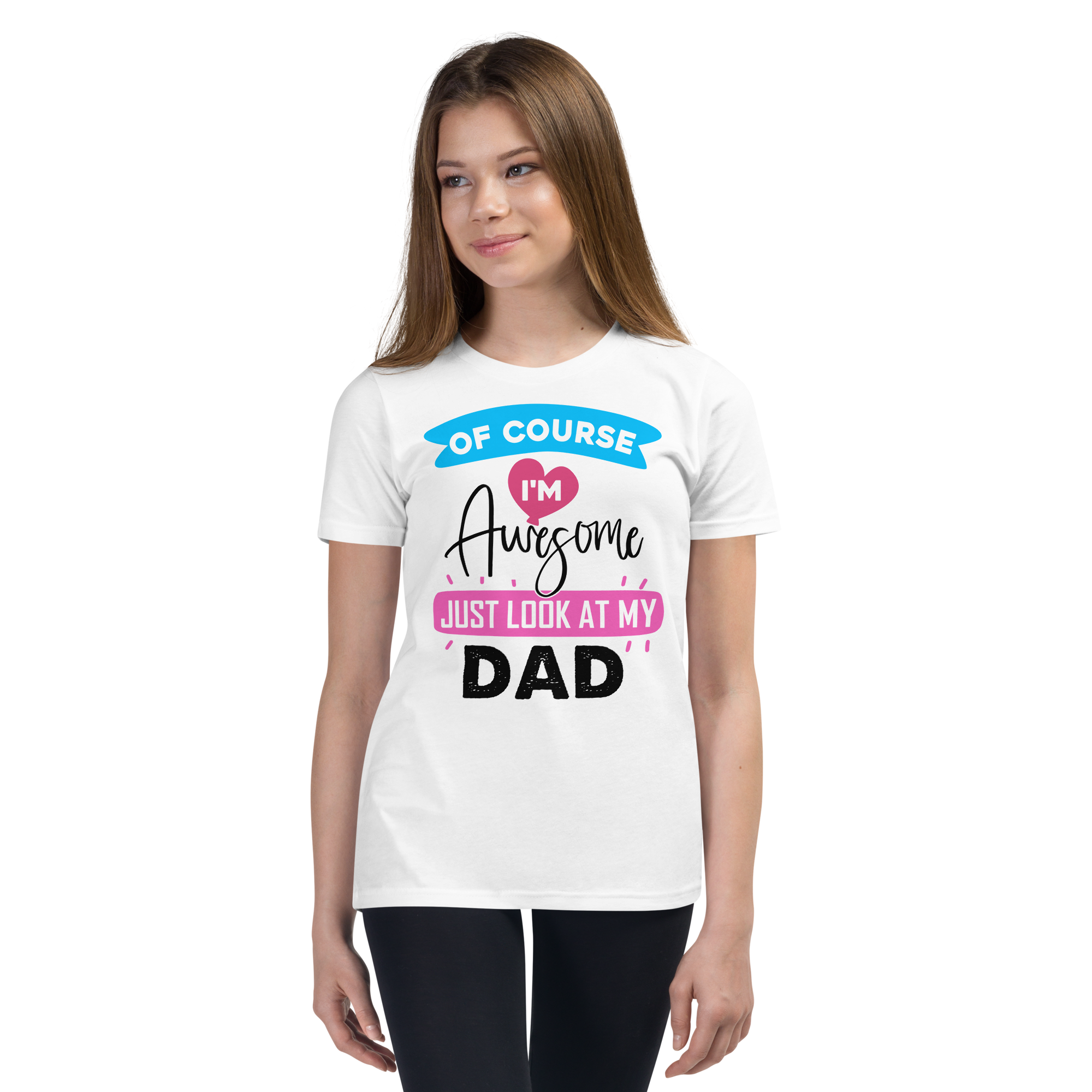 Of Course I'm Awesome Just Look At My Dad Youth Short Sleeve T-Shirt