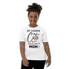 Of Course I'm Cute Have You Ever Seen My Mom Youth Short Sleeve T-Shirt