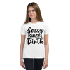 Sassy Since Birth Youth Short Sleeve T-Shirt