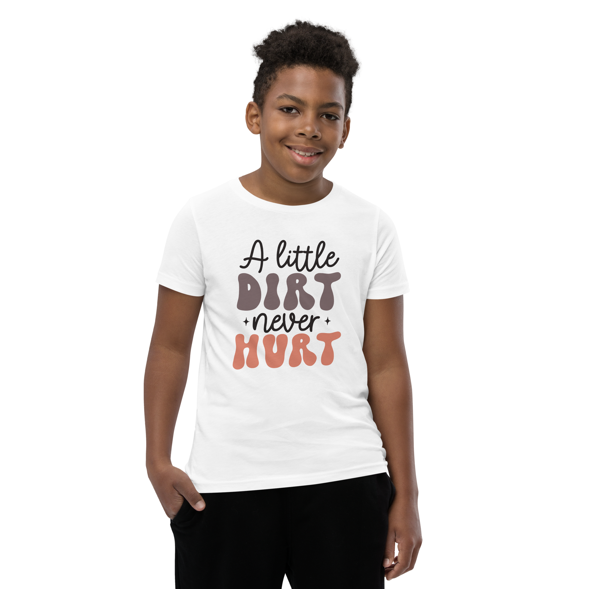 A Little Dirt Never Hurt Youth Short Sleeve T-Shirt