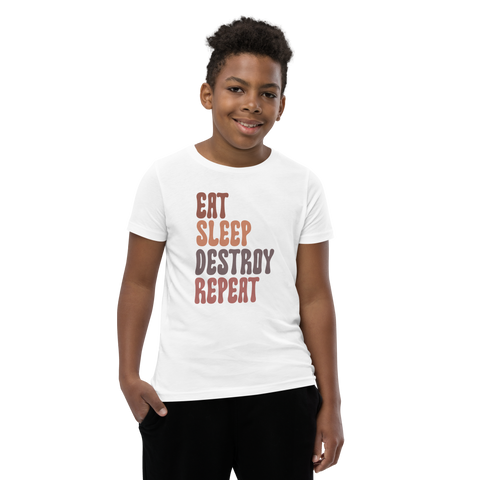 Eat Sleep Destroy Repeat Youth Short Sleeve T-Shirt