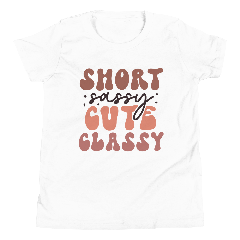 Short Sassy Cute Classy Youth Short Sleeve T-Shirt