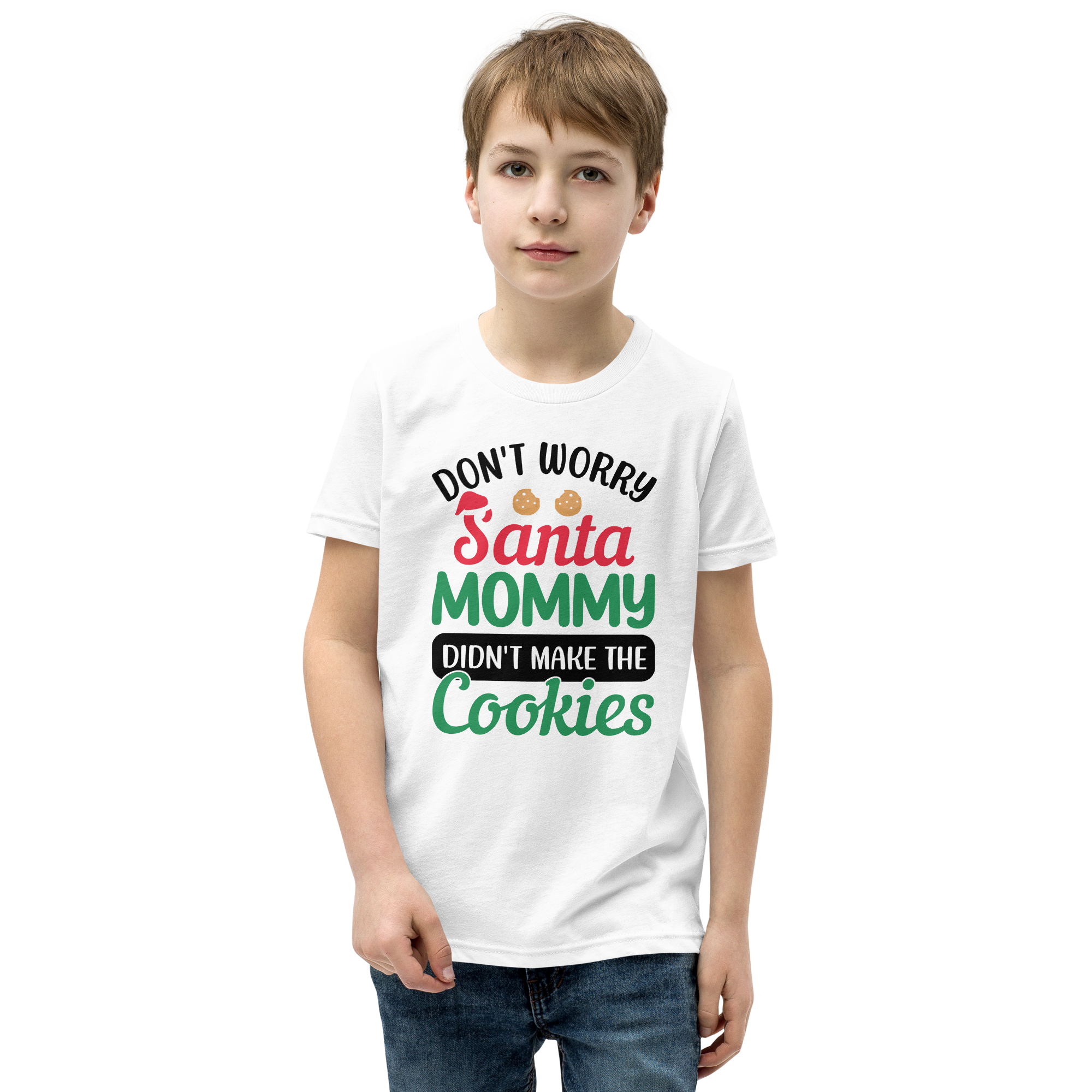 Don't Worry Santa Mommy Didn't Make The Cookies Youth Short Sleeve T-Shirt