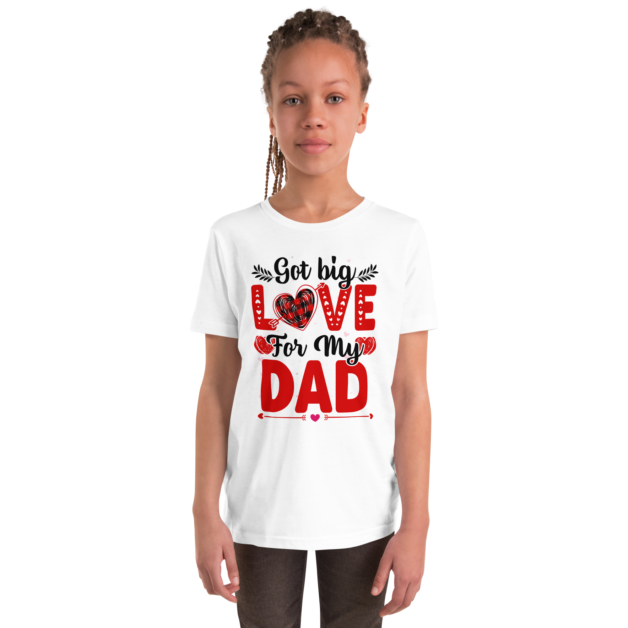 Got Big Love For My Dad Youth Short Sleeve T-Shirt