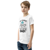 Of Course I'm Handsome Have You Seen My Dad Youth Short Sleeve T-Shirt